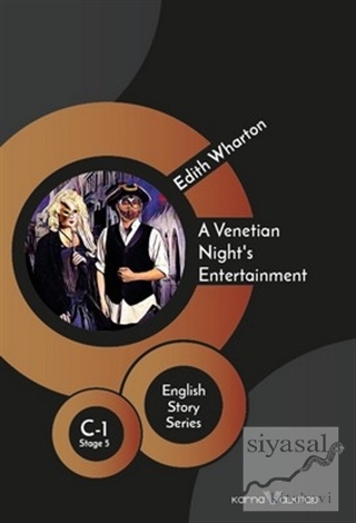 A Venetian Night's Entertainment - English Story Series Edith Wharton