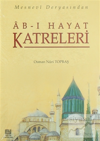 Ab-ı Hayat Katreleri Osman Nuri Topbaş
