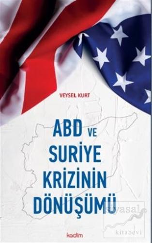 ABD ve Suriye Krizinin Dönüşümü