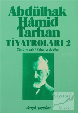 Abdülhak Hamid Tarhan Tiyatroları 2 Abdülhak Hamid Tarhan