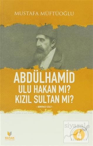 Abdülhamid Ulu Hakan Mı? Kızıl Sultan Mı? (2 Kitap Takım) Mustafa Müft