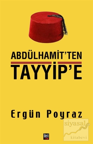Abdülhamit'ten Tayyip'e Ergün Poyraz