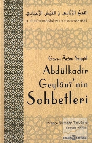 Abdülkadir Geylani'nin Sohbetleri (Ciltli) Gavs-ı Azam Seyyid Abdülkad