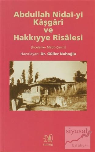 Abdullah Nidai-yi Kaşgari ve Hakkıyye Risalesi Kolektif