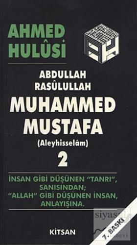 Abdullah Rasulullah Muhammed Mustafa (Aleyhisselam) Cilt: 2 Ahmed Hulu