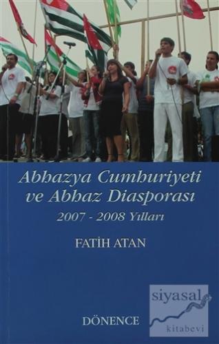 Abhazya Cumhuriyeti ve Abhaz Diasporası Fatih Atan