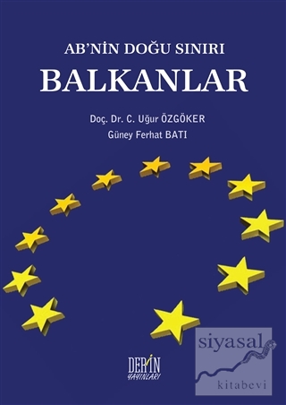 AB'nin Doğu Sınırı Balkanlar Uğur Özgöker