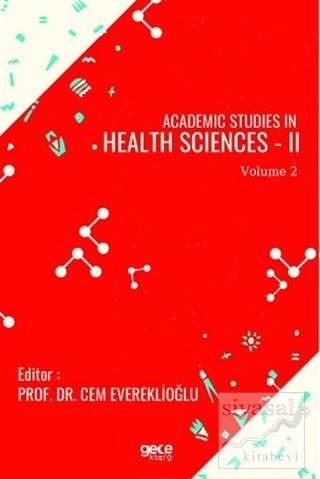 Academic Studies in Health Sciences - 2 Vol 2 Cem Evereklioğlu