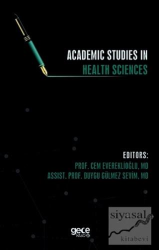 Academic Studies in Health Sciences Cem Evereklioğlu