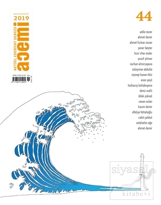 Acemi Aktüel Edebiyat Dergisi Sayı: 44 Mayıs - Haziran 2019 Kolektif