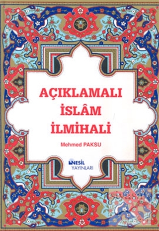 Açıklamalı İslam İlmihali (Ciltli) Mehmed Paksu