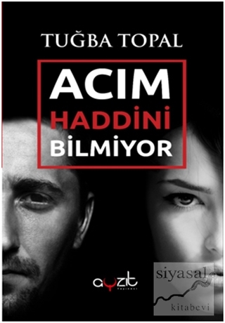 Acım Haddini Bilmiyor