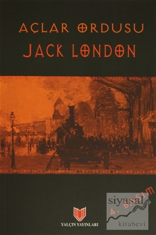 Açlar Ordusu (1. Hamur) Jack London
