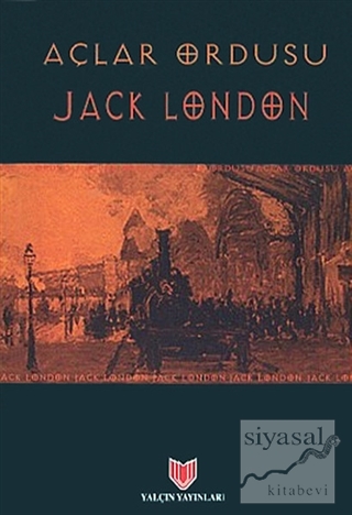 Açlar Ordusu (3. Hamur) Jack London