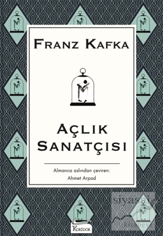 Açlık Sanatçısı Franz Kafka