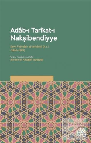 Adab-ı Tarikat-ı Nakşibendiyye Şeyh Fethullah Verkanisi