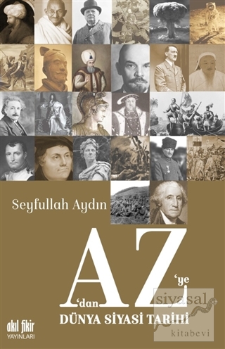 A'dan Z'ye Dünya Siyasi Tarihi Seyfullah Aydın