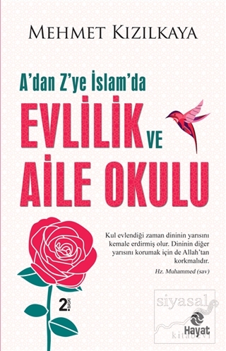A'dan Z'ye İslam'da Evlilik Ve Aile Okulu Mehmet Kızılkaya