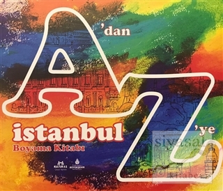 A'dan Z'ye İstanbul Boyama Kitabı Kolektif