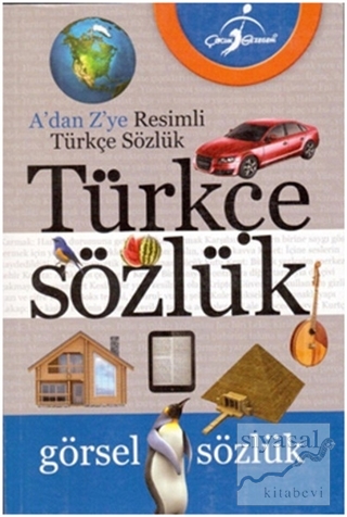 A'dan Z'ye Resimli Türkçe Sözlük Kolektif