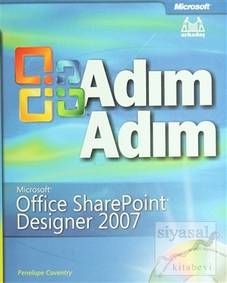 Adım Adım Microsoft Office SharePoint Designer 2007 Penelope Coventry