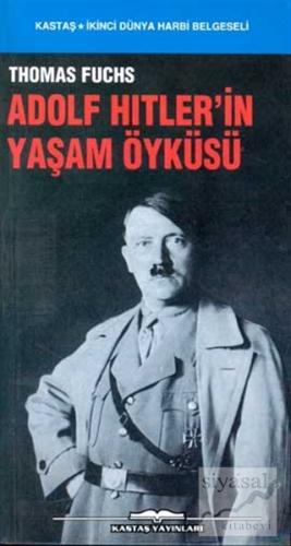 Adolf Hitler'in Yaşam Öyküsü