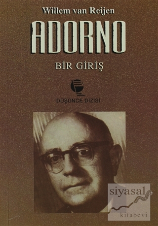 Adorno: Bir Giriş Willem van Reijen