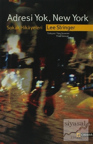 Adresi Yok, New York Sokak Hikâyeleri Lee Stringer