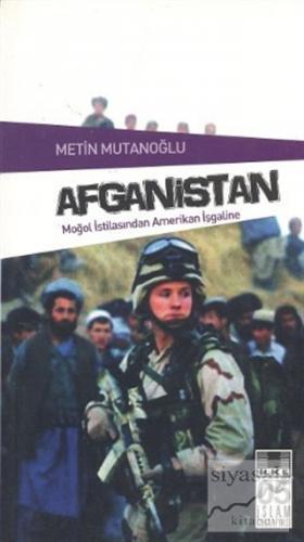 Afganistan - Moğol İstilasından Amerikan İşgaline Metin Mutanoğlu
