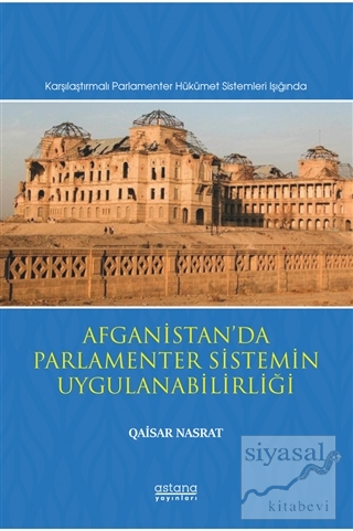 Afganistan'da Parlamenter Sistemin Uygulanabilirliği Qaisar Nasrat
