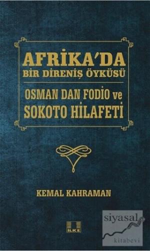 Afrika'da Bir Direniş Öyküsü - Osman Dan Fodio ve Sokoto Hilafeti Kema