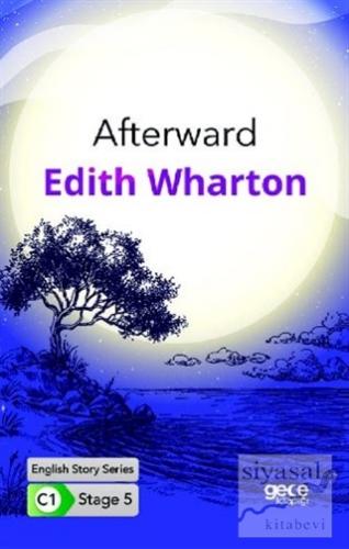 Afterward - İngilizce Hikayeler C1 Stage 5 Edith Wharton