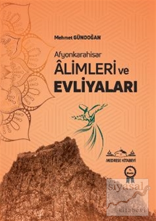 Afyonkarahisar Alimleri ve Evliyaları Mehmet Gündoğan