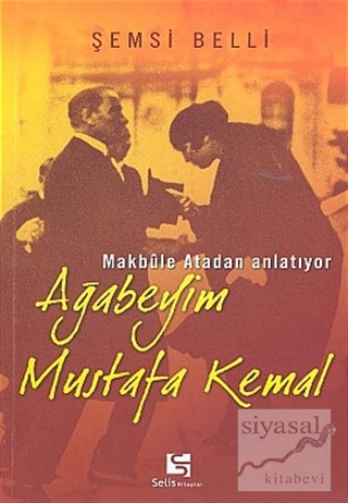 Ağabeyim Mustafa Kemal Şemsi Belli