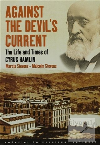 Against the Devil's Current: The Life and Times of Cyrus Hamlin (Ciltl