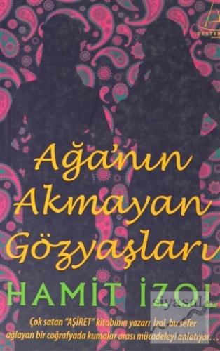 Ağa'nın Akmayan Gözyaşları