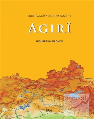 Agıri - Erdnigariya Kurdistane 1 Abdurrahman Önen