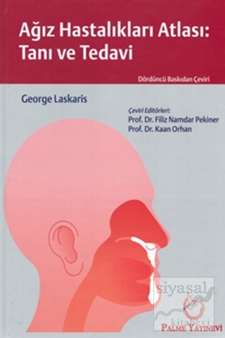 Ağız Hastalıkları Atlası: Tanı ve Tedavi George Laskaris