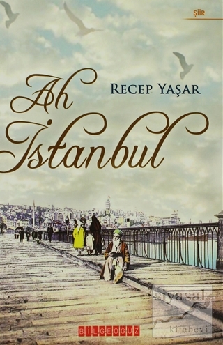 Ah İstanbul Recep Yaşar