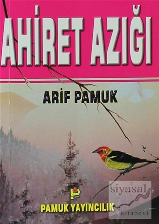 Ahiret Azığım (Dua-070) Arif Pamuk