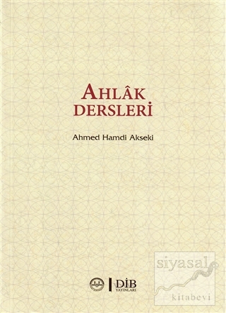 Ahlak Dersleri (Ciltsiz) Ahmet Hamdi Akseki