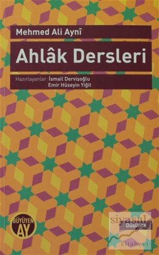 Ahlak Dersleri Mehmed Ali Ayni