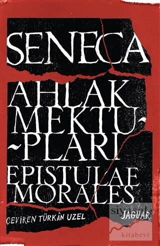 Ahlak Mektupları / Epistulae Morales