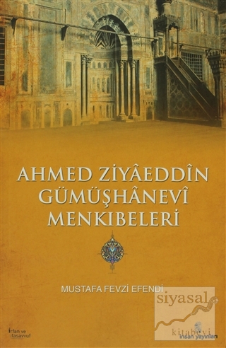 Ahmed Ziyaeddin Gümüşhanevi Menkıbeleri Mustafa Fevzi