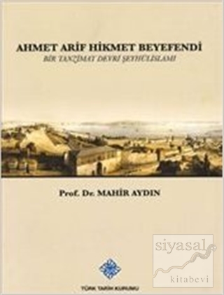 Ahmet Arif Hikmet Beyefendi Mahir Aydın