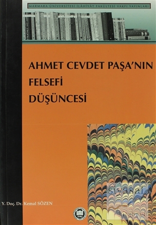 Ahmet Cevdet Paşa'nın Felsefi Düşüncesi Kemal Sözen