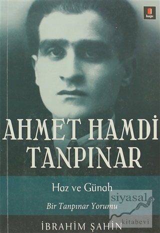 Ahmet Hamdi Tanpınar: Haz ve Günah İbrahim Şahin
