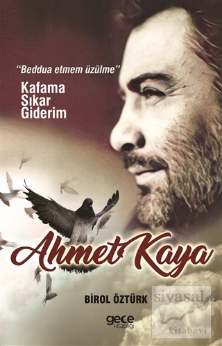Ahmet Kaya - Kafama Sıkar Giderim Birol Öztürk