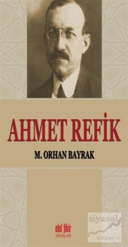 Ahmet Refik M. Orhan Bayrak
