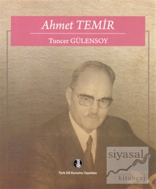 Ahmet Temir Tuncer Gülensoy